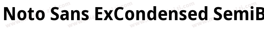Noto Sans ExCondensed SemiBold字体转换